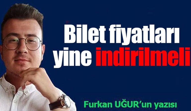bilet-fiyatlari-yine-indirilmeli-uap3FdlK.jpg