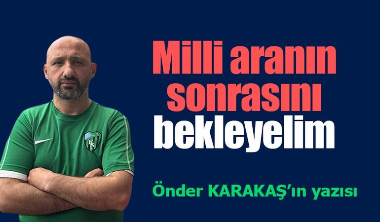 milli-aranin-sonrasini-bekleyelim-xIOQmxgK.jpg