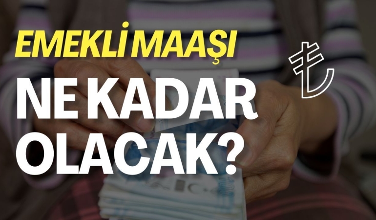 Emekli Maaşı 2026’da Ne Kadar Olacak?