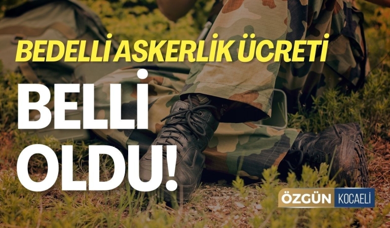 2026 Bedelli Askerlik Ücreti 333 bin 88 TL Oldu