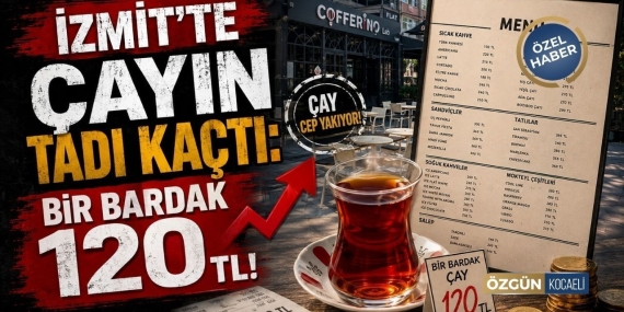 Izmitte-Cayin-Fiyati-Sasirtti-Bir-Bardak-120TL-featured