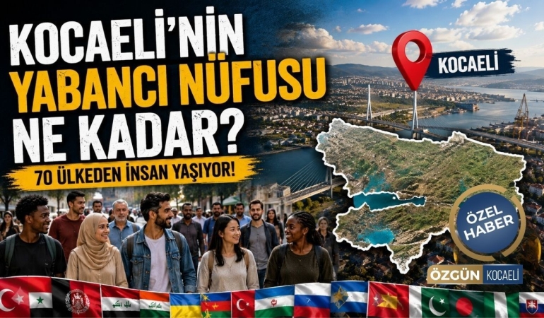 Kocaeli8217de-Yabanci-Nufusu-Ne-Kadar-70-Ulkeden-Insan-Yasiyor-featured