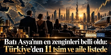 Turkiyeden-11-isim-Bati-Asyanin-en-zenginleri-arasinda-featured